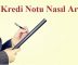 Kredi Notu Nasıl Artar