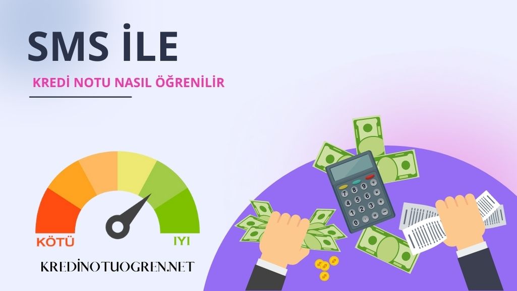 Sms ile Kredi Notu Nasıl Öğrenilir